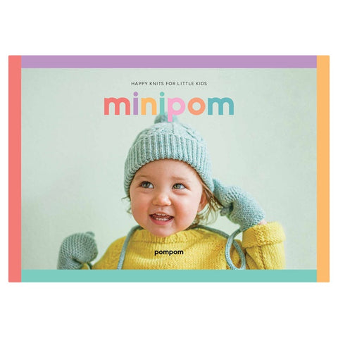 Mini Pom – Happy Knits for Little Kids from PomPom Press OUT OF PRINT