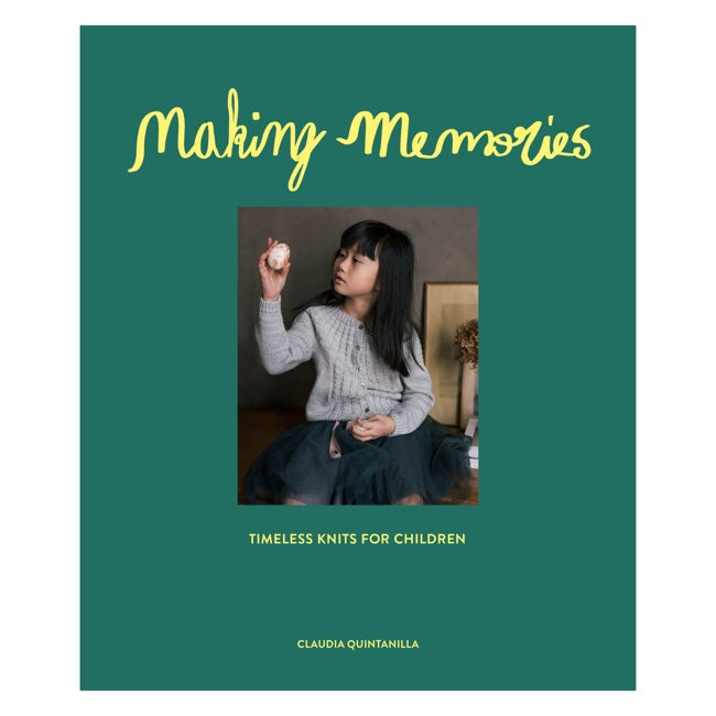 Making Memories: Timeless Knits for Children from Laine