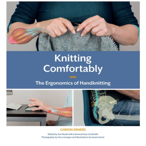 Knitting Comfortably by Carson Demers