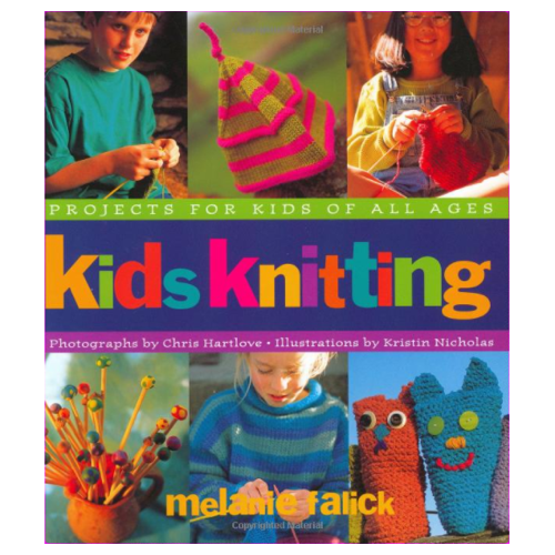 Kids Knitting by Melanie Falick