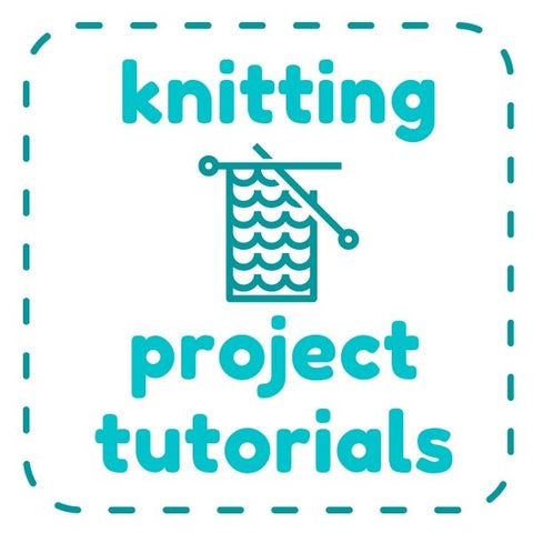 Project Tutorials: Knitting